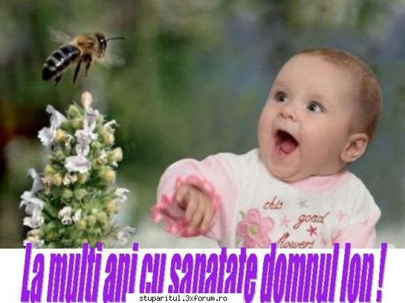 pupemea multi ani sanatate implinirea tuturor dorintelor !&nbsp; &nbsp; dupa postat vazut sunteti