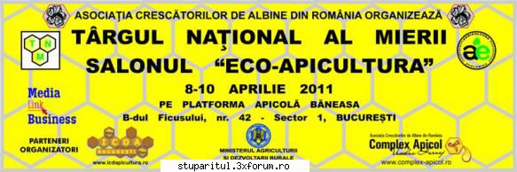 Targul Mierii 2011- Campina - Sper sa nu gresesc dar am gasit pe situl - CALENDAR APICOL - EVENIMENTE APICOLE
