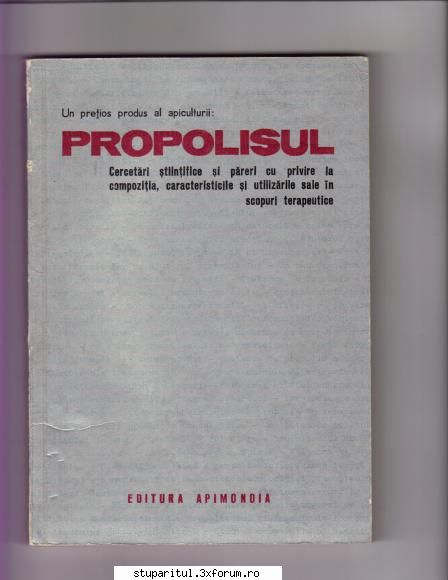 Tinctura de propolis - V-as recomanda aceasta carte de 250 pagini,in - PRODUSELE ALBINELOR